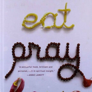 Eat, Pray, Love